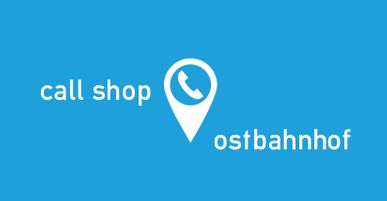 callshop Ostbahnhof